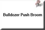 Bulldozer Push Broom
